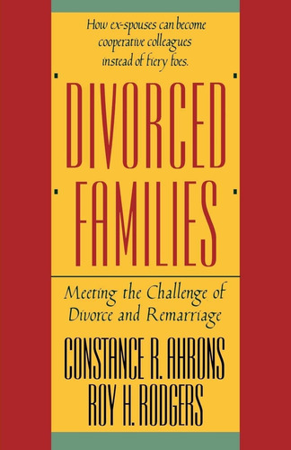 Libro: Divorced Families: Meeting The Challenge Of Divorce