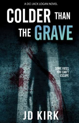 Book : Colder Than The Grave A Scottish Murder Mystery (dci