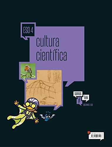 Cultura Científica 4.º Eso (somoslink) - 9788414003145