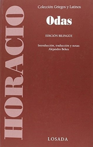 Odas (ed.bilingue) Nva.edicion, De Horacio 340,00. Editorial Losada, Tapa Blanda En Español