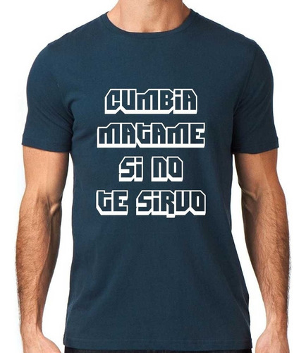 Remera Pablo Lescano Cumbia Matame Si No Te Sirvo