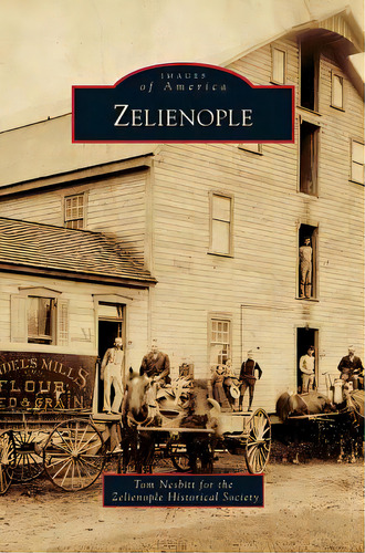 Zelienople, De Nesbitt, Tom. Editorial Arcadia Lib Ed, Tapa Dura En Inglés
