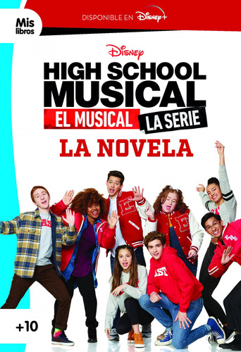 Libro - High School Musical. El Musical. La Serie. La Novela