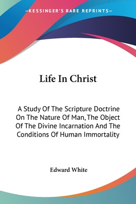 Libro Life In Christ: A Study Of The Scripture Doctrine O...