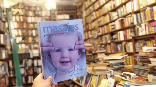 Masajes Para Bebés Y Niños. María Mercati.