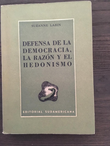 Defensa De La Democracia, La Razón Y El Hedo.. Suzzane Labin