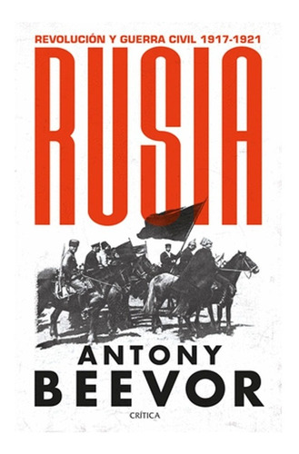 Rusia Revolución Y Guerra Civil, 1917-1921