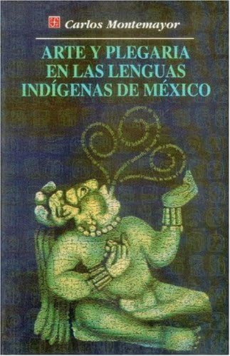 Libro: Arte Y Plegaria En Las Lenguas Indígenas De México (s