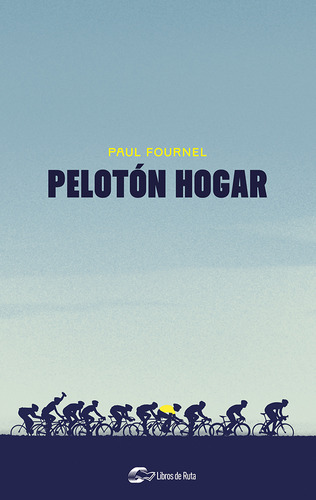 Pelotón Hogar - Fournel, Paul  - *