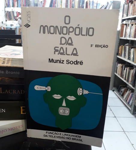 Livro O Monopolio Da Fala - Muniz Sodre [1989]