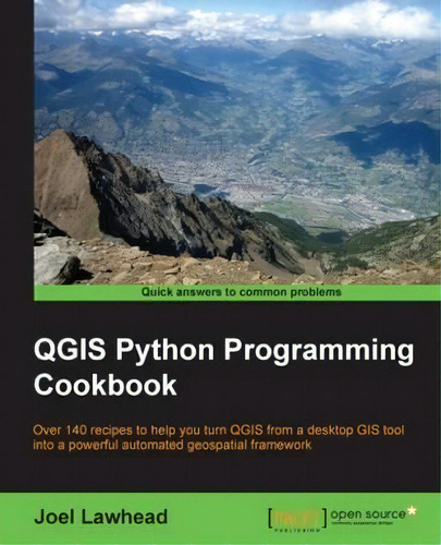 Qgis Python Programming Cookbook, De Joel Lawhead. Editorial Packt Publishing Limited, Tapa Blanda En Inglés