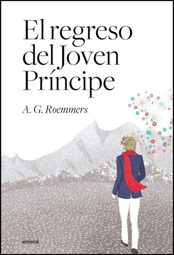 El Regreso Del Joven Principe - Alejandro G. Roemmers