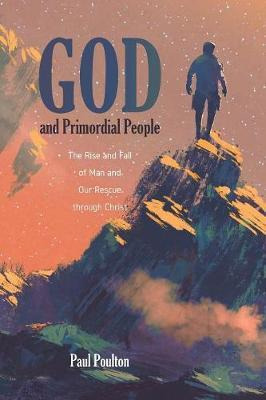 Libro God And Primordial People : The Rise And Fall Of Ma...