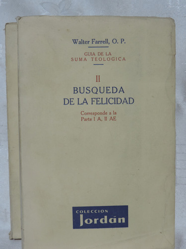 Guía De La Suma Teológica Tomos 1, 2, 3 Y 4 Walter Farrel (Usado)