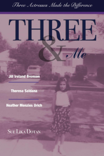 Libro: Three & Me: Three Actresses Made The Difference