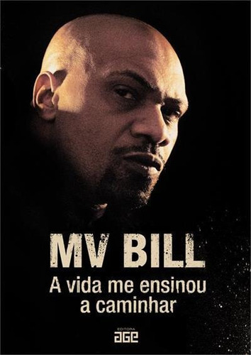 Mv Bill: A Vida Me Ensinou A...1ªed.(2022) - Livro