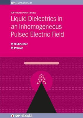 Libro Liquid Dielectrics In An Inhomogeneous Pulsed Elect...