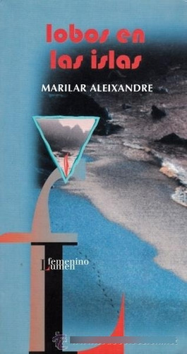 Lobos En Las Islas / Marilar Aleixandre / Envió Latiaana