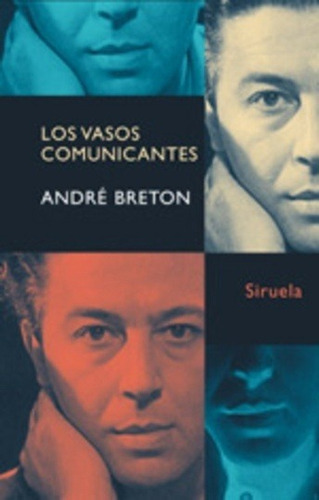 Vasos Comunicantes, Los - André Breton