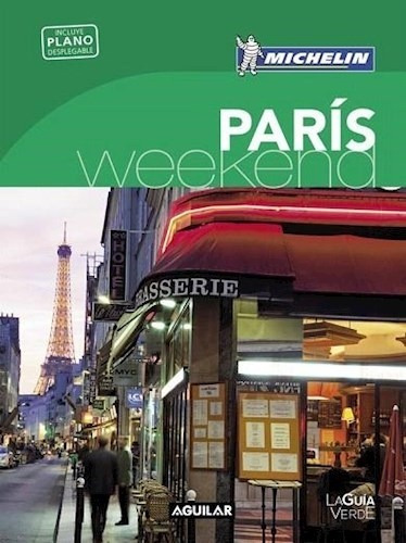 Paris Week-end (guia Verde Con Plano Desplegable) (michelin