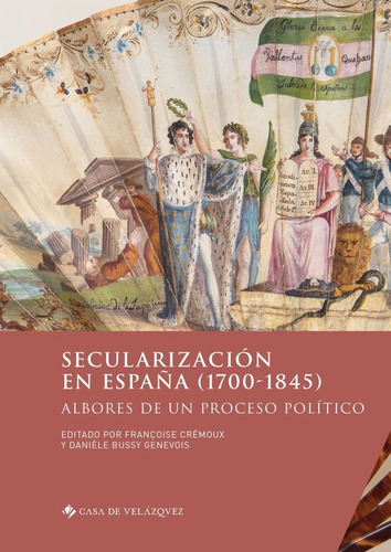 Libro Secularizaciã³n En Espaã±a (1700-1845)