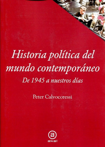 Historia Politica Del Mundo Contemporaneo De 1945 Nuestros D