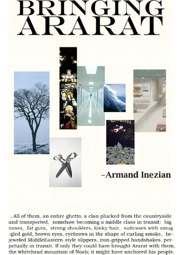 Bringing Ararat, De Armand Inezian. Editorial Last Light Studio, Tapa Blanda En Inglés