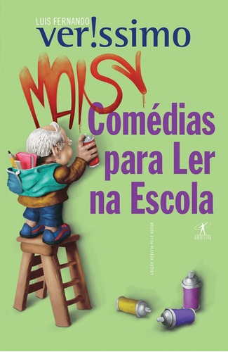 Mais comédias para ler na escola, de Veríssimo, Luis Fernando. Editora Schwarcz SA, capa mole em português, 2008