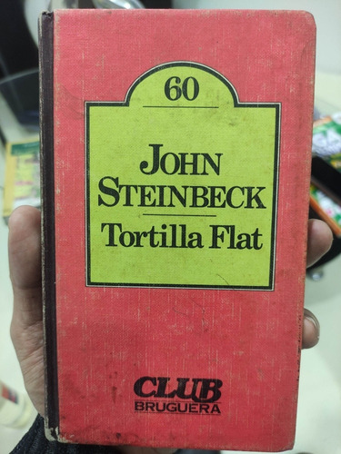 Tortilla Flat - John Steinbeck - Original Tapa Dura 