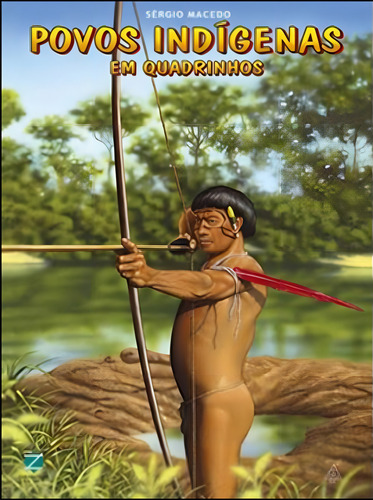 POVOS INDIGENAS EM QUADRINHOS, de MACEDO, SERGIO. Editorial ZARABATANA BOOKS, tapa mole, edición 1ª edição - 2012 en português