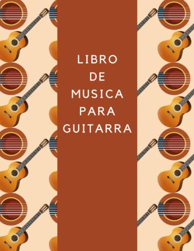 Libro De Musica Para Guitarra: Partituras De Guitarra En Bla