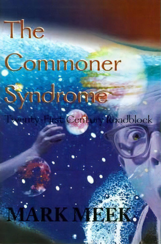 The Commoner Syndrome, De Mark Meek. Editorial Writers Club Press, Tapa Blanda En Inglés