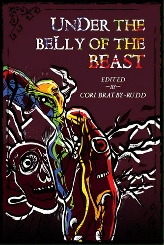 Under The Belly Of The Beast, De Bratby-rudd, Cori. Editorial Lightning Source Inc, Tapa Blanda En Inglés