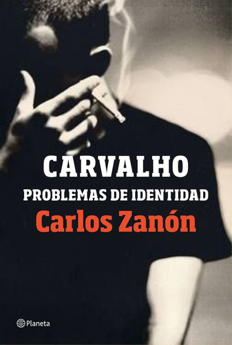 Carvalho: Problemas De Identidad De  - Planeta