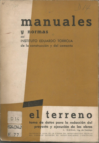 El Terreno J. Nadal Manuales Y Normas De.eduardo Torroja 