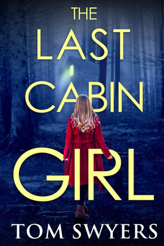 Libro:  The Last Cabin Girl