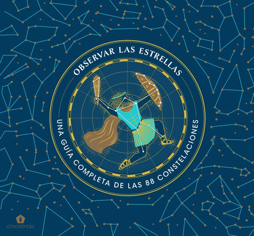 Libro: Observar Las Estrellas: Una Guía Completa De Las 88