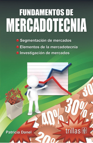 Fundamentos De Mercadotecnia, De Danel, Patricia., Vol. 2. Editorial Trillas, Tapa Blanda En Español