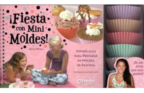 Libro: Fiesta Con Mini Moldes (incluye Accesorios)