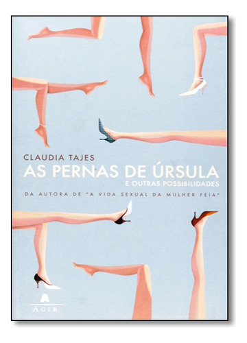 Pernas De Ursula, As, De Maria Claudia Tajes. Editora Nova Fronteira Em Português