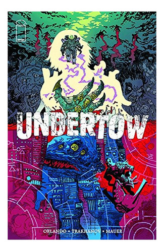 Undertow Volume 1: Boatman's Call - Steve Orlando. Eb9