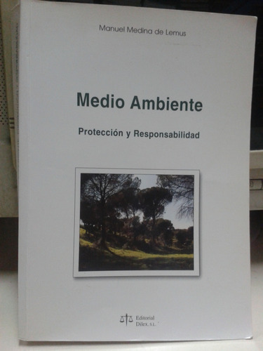 Medio Ambiente * Proteccion Y Responsabilidad España  Medina