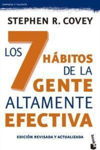 Los 7 Hábitos De La Gente Altamente Efectiva