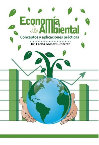 Libro Economía Ambiental - Carlos Gomez Gutierrez