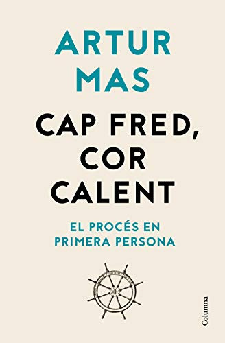 Cap Fred Cor Calent: El Proces En Primera Persona -no Ficcio
