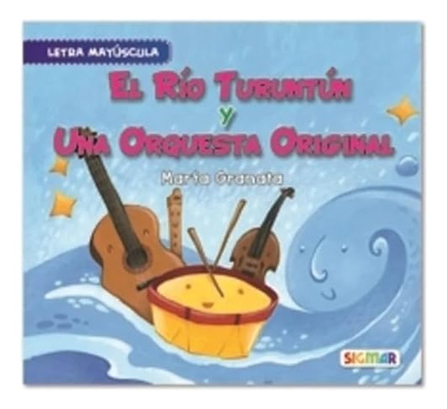 Rio Turuntun El Una Orquesta Original N Ed - Segunda Lectura