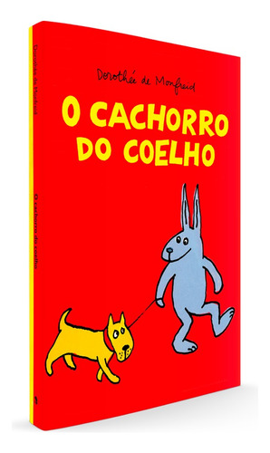 O cachorro do coelho, de Monfreid, Dorothee de. Editorial WMF MARTINS FONTES - POD, capa mole em português, 2009