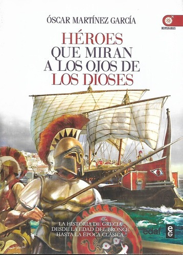 Héroes Que Miran A Los Ojos De Los Dioses, De Oscar Martínez. Editorial Edaf, Tapa Blanda En Español