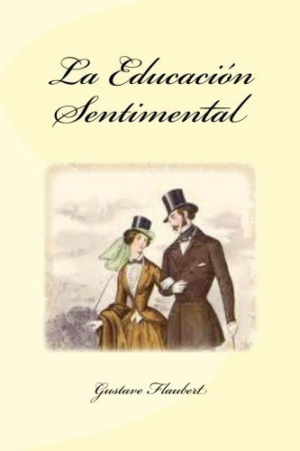 Libro : La Educacion Sentimental - Flaubert, Gustave