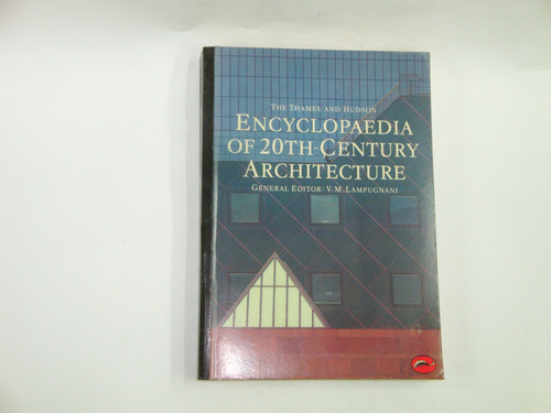 Encyclopaedia  Of  20th.  Century  Arquitecture